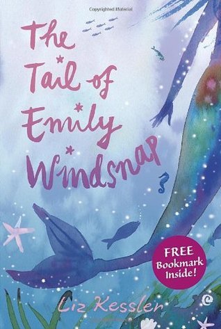 Book cover of The Tail Of Emily Windsnap by Liz Kessler, Sarah Gibb (Illus.)
