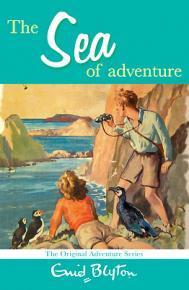 Book cover of The Sea of Adventure by Enid Blyton