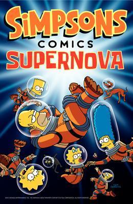 Book cover of Simpsons Comics Supernova by Matt Groening