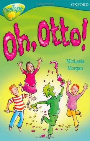 Book cover of Oh, Otto! by Michaela Morgan