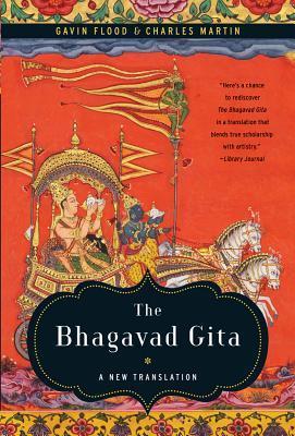 Book cover of The Bhagavad Gita: A New Translation by Krishna-Dwaipayana Vyasa, Gavin D. Flood (Trans.), Charles    Martin (Trans.)