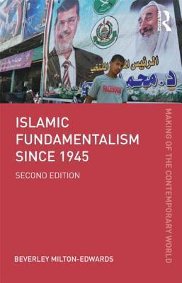 Book cover of Islamic Fundamentalism Since 1945 by Beverley Milton-Edwards