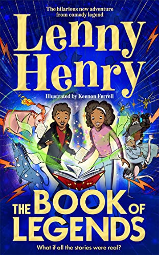 Book cover of The Book Of Legends - What If All The Stories Were Real? by Keenon Ferrell