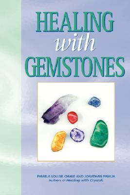 Book cover of Healing With Gemstones by Pamela Louise Chase, Jonathan Pawlik