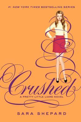 Book cover of Crushed by Sara Shepard