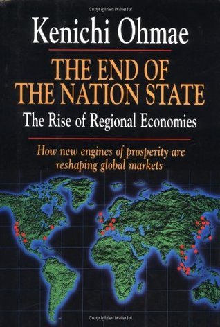 Book cover of The End Of The Nation State: The Rise Of Regional Economies by Kenichi Ohmae