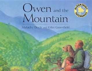 Book cover of Owen And The Mountain by Malachy Doyle, Giles Greenfield (Illus.)