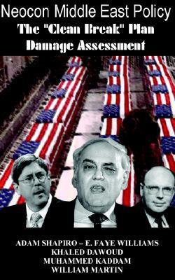 Book cover of Neocon Middle East Policy: The Clean Break Plan Damage Assessment by Adam Shapiro