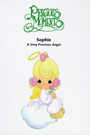 Book cover of Sophie: A Very Precious Angel by Joanne E. De Jonge