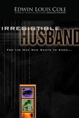 Book cover of Irresistable Husband by COLE EDWIN
