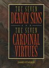 Book cover of The Seven Deadly Sins And The Seven Cardinal Virtues by James Stalker