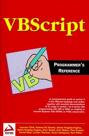 Book cover of VB Script Programmer's Reference by Adrian W. Kingsley-Hughes, Paul Wilton, Kathie Kingsley-Hughes