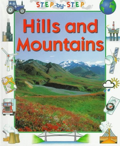 Book cover of Hills And Mountains by Sabrina Crewe, Andrew Farmer (Illus.), Shirley Tourret (Illus.)