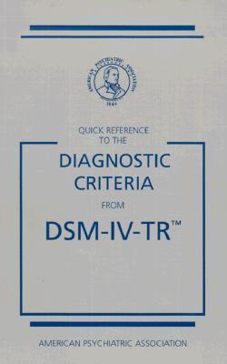 Book cover of Quick Reference To The Diagnostic Criteria From Dsm-iv-Tr by American Psychiatric Association