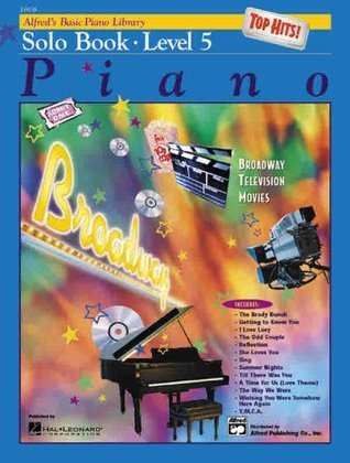 Book cover of Alfred's Basic Piano Course: Top Hits! Solo Book Level 5 by Morton Manus (Ed.), E.L. Lancaster (Ed.)