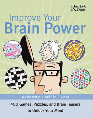 Book cover of Improve Your Brain Power by Jack Guthrie, Tim Preston