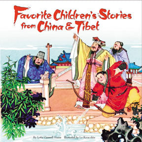 Book cover of Favorite Children's Stories From China And Tibet by Lotta Carswell Hume, Koon-Chiu Lo, Amy Lo, Kuan-chung Lo, Man Kam Lo