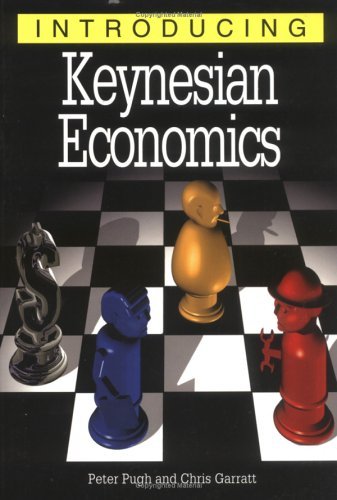 Book cover of Introducing Keynesian Economics by Peter Pugh, Chris Garratt (Contrib.)