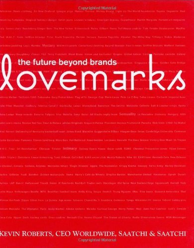 Book cover of Lovemarks: The Future Beyond Brands by Kevin Roberts