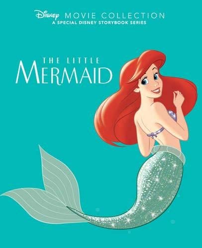 Book cover of Disney Movie Collection: Little Mermaid: A Special Disney Storybook Series by Walt Disney Company