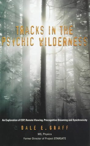 Book cover of Tracks In The Psychic Wilderness by Dale E. Graff