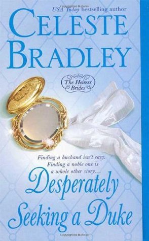 Book cover of Desperately Seeking a Duke by Celeste Bradley