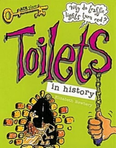 Book cover of Toilets In History by Elizabeth Newbery