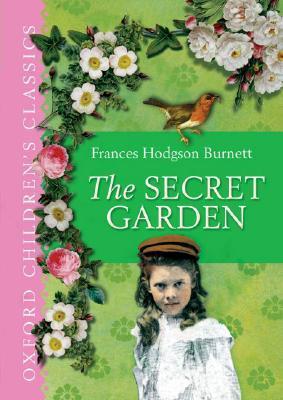 Book cover of The Secret Garden by Frances Hodgson Burnett