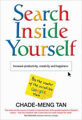 Book cover of Search Inside Yourself by Chade-Meng Tan