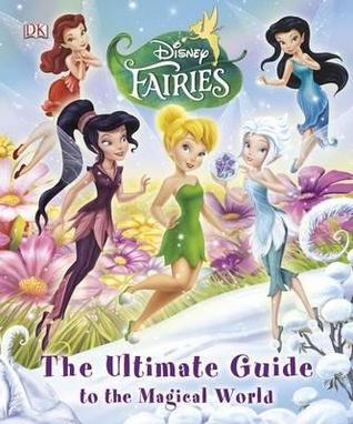 Book cover of Disney Fairies Ultimate Guide / Magical World by Penguin Books