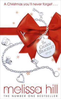 Book cover of The Charm Bracelet by Melissa Hill