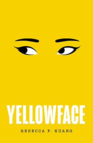 Book cover of Yellowface by Rebecca F. Kuang