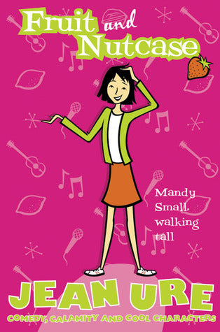 Book cover of Fruit And Nutcase by Jean Ure