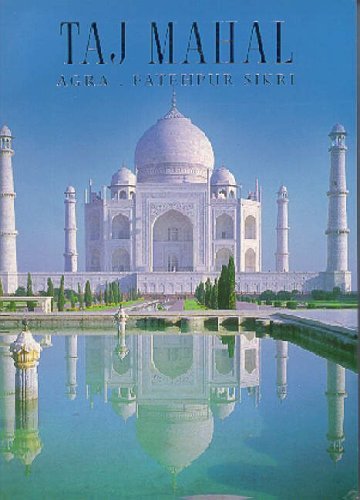 Book cover of Taj Mahal, Agra, Fatehpur Sikri by SARAN SHALINI