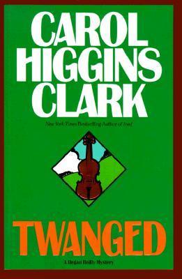 Book cover of Twanged by Carol Higgins Clark