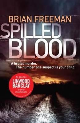 Book cover of Spilled Blood by Brian Freeman