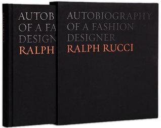 Book cover of Ralph Rucci: Autobiography Of A Fashion Designer by Ralph Rucci
