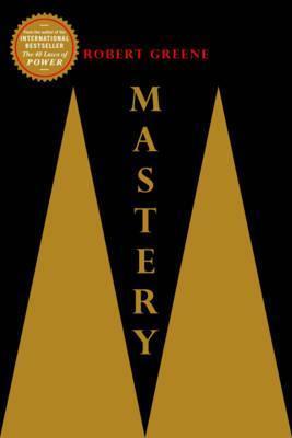Book cover of Mastery by Robert Greene