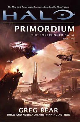Book cover of Halo: Primordium: Book 2: The Forerunner Trilogy by Greg Bear