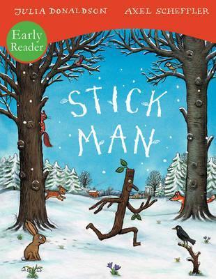 Book cover of Stick Man by Julia Donaldson