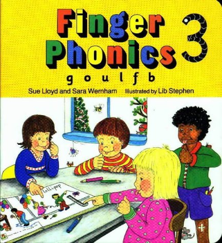 Book cover of Finger Phonics Book 3, G, O, U, L, F, B by Sue Lloyd, Sara Wernham