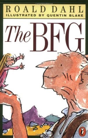 Book cover of The BFG by Roald Dahl, Quentin Blake
