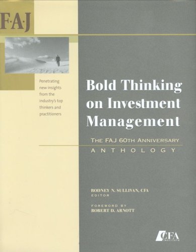 Book cover of Bold Thinking On Investment Management: The Faj 60th Anniversary Anthology by Rodney N. Sullivan, Robert D. Arnott (Foreword)