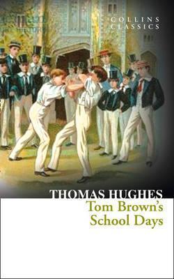 Book cover of Tom Brown's Schooldays by Thomas Hughes