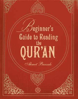 Book cover of Beginner's Guide to Reading the Qur'an by Ahmet Bursali
