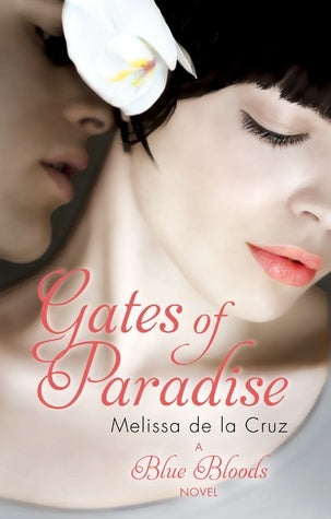 Book cover of The Gates Of Paradise by Melissa de la Cruz