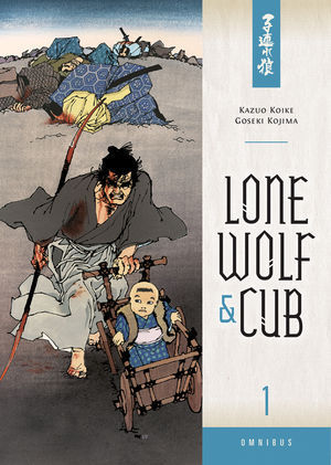 Book cover of Lone Wolf And Cub, Omnibus 1 by Kazuo Koike, Goseki Kojima (Illus.)