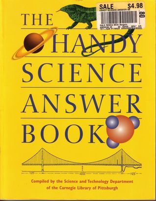 Book cover of The Handy Science Answer Book by Carnegie Library of Pittsburgh (compiler)