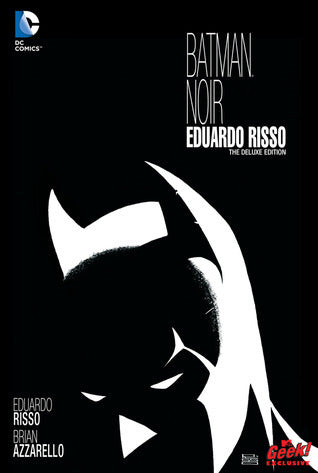 Book cover of Batman Noir: Eduardo Risso by Brian Azzarello, Eduardo Risso (Illus.)