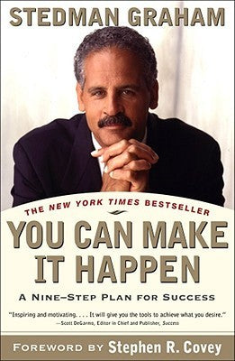 Book cover of You Can Make It Happen: A Nine Step Plan For Success by Stedman Graham